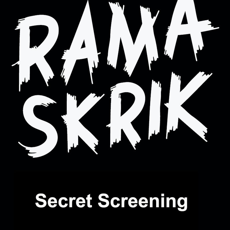 Ramaskrik - secret screening