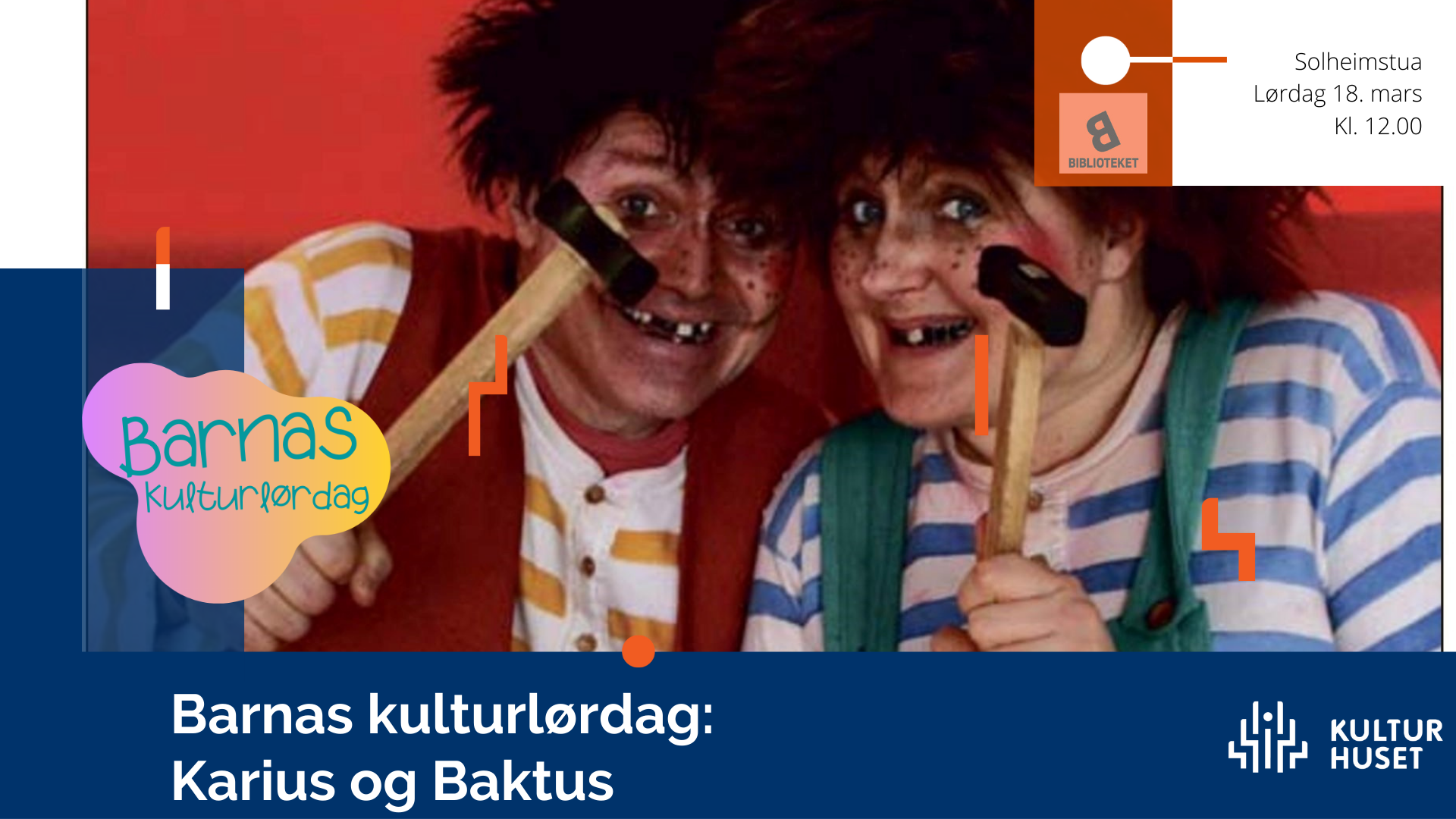 Plakat til Barnas Kulturlørdag: Karius og Baktus - Gratisarrangement