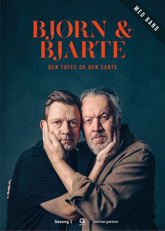 BJØRN & BJARTE, DEN TØFFE & DEN SARTE (18 år)