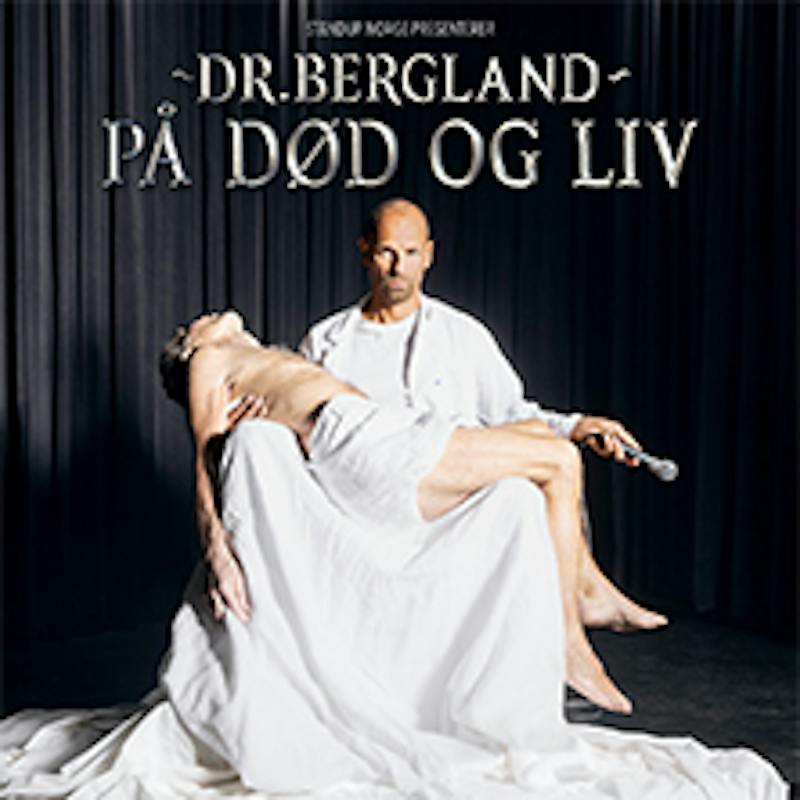 "Dr. Bergland - på død og liv" - Stand Up Norge