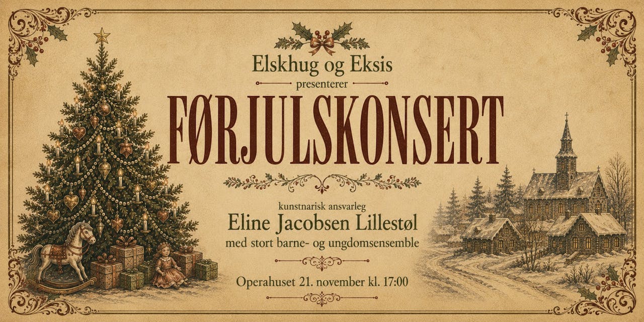 Plakat for Elskhug og Eksis Førjulskonsert