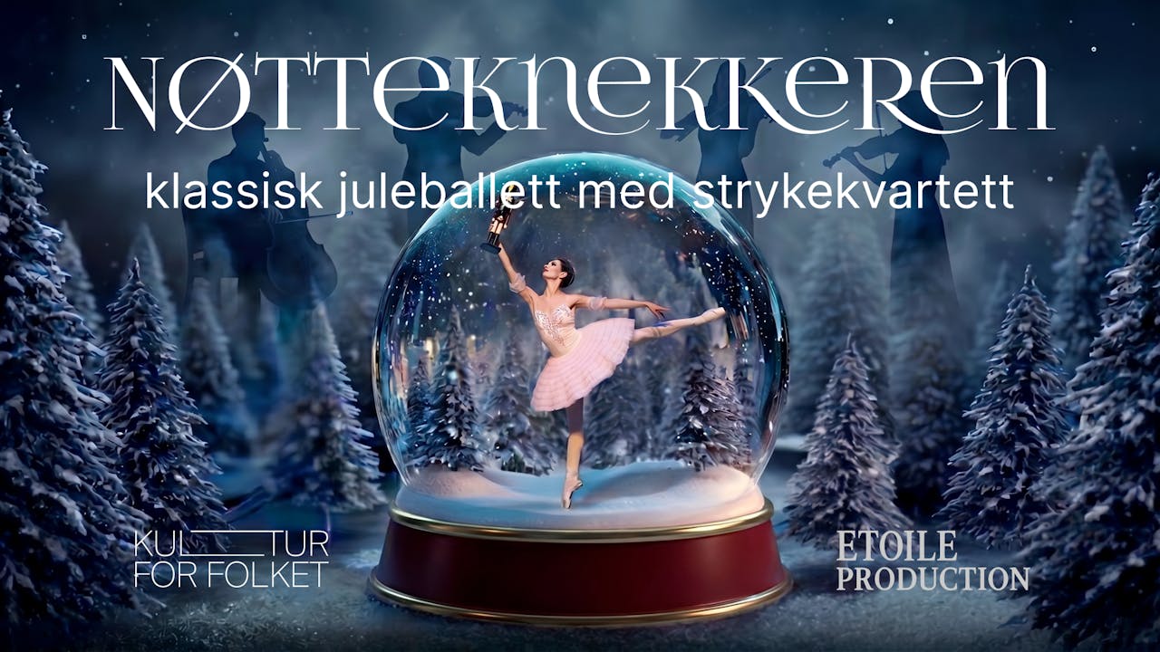 Plakat for Nøtteknekkeren – Klassisk juleballett med strykekvartett