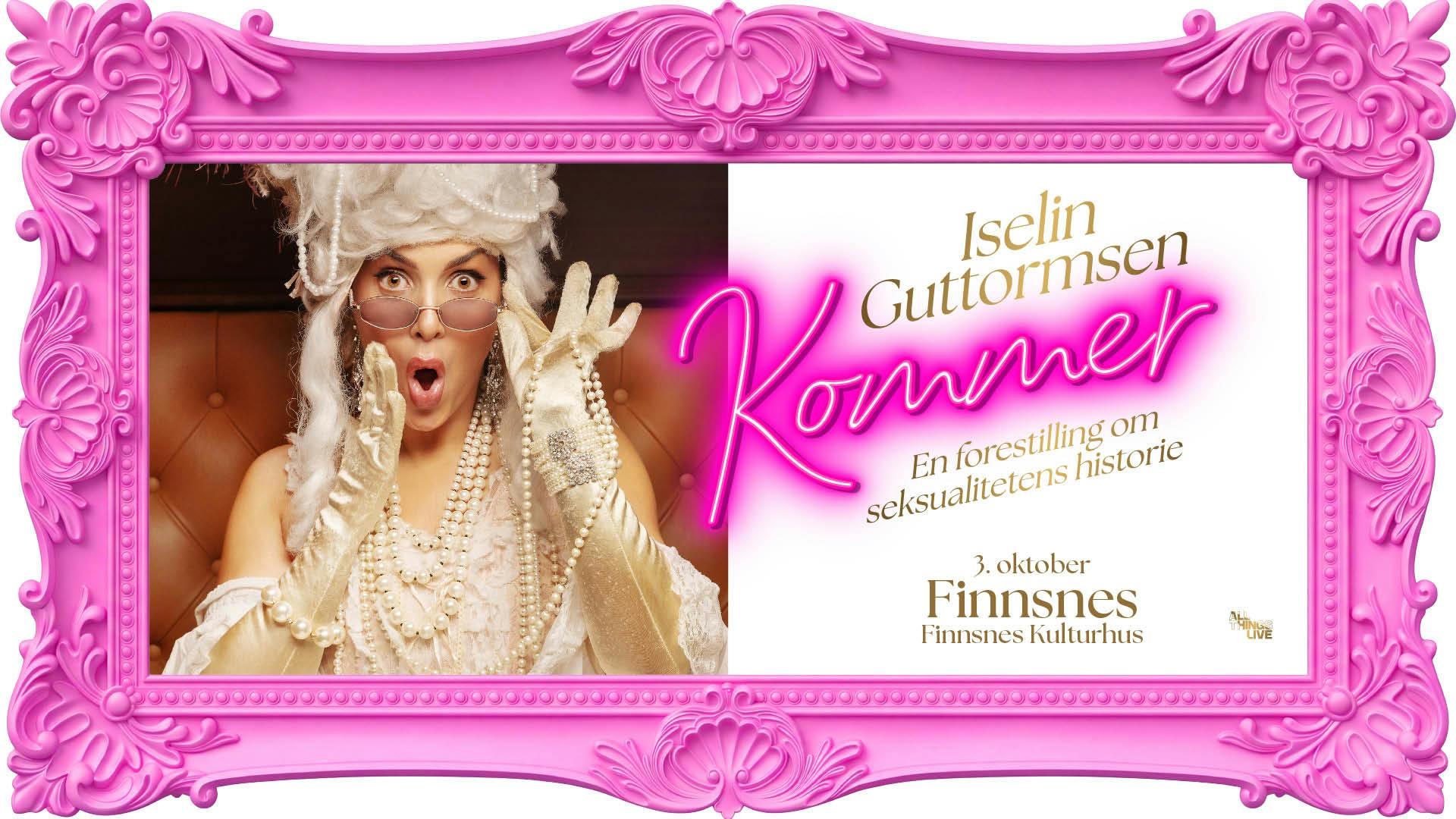 Iselin Guttormsen – Kommer!