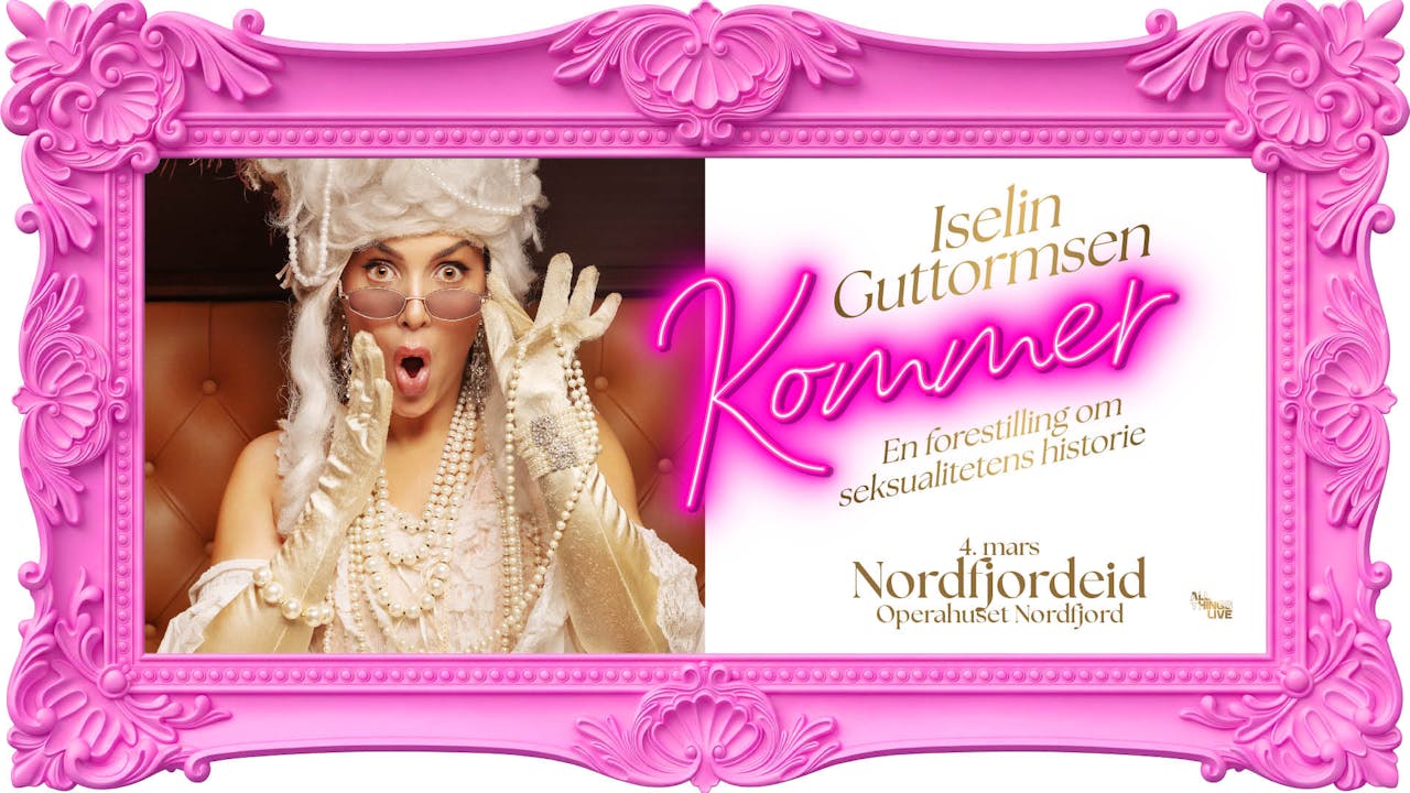 Plakat for Iselin Guttormsen Kommer - En forestilling om seksualitetens historie