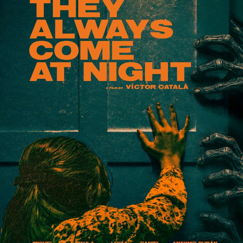 They Always Come at Night